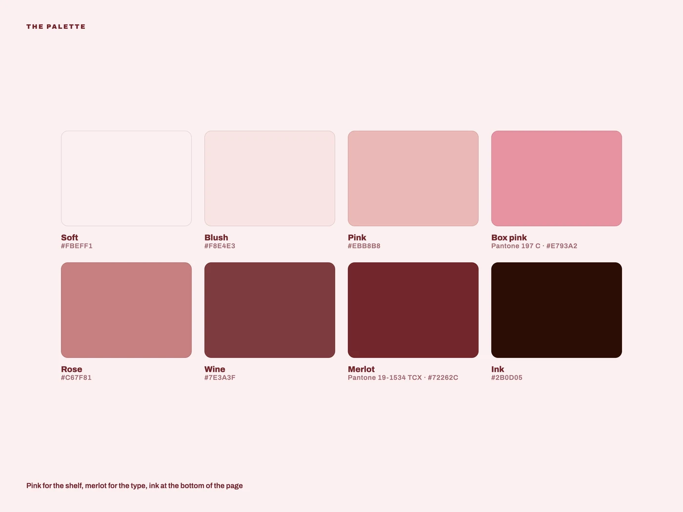 The palette, soft through to ink